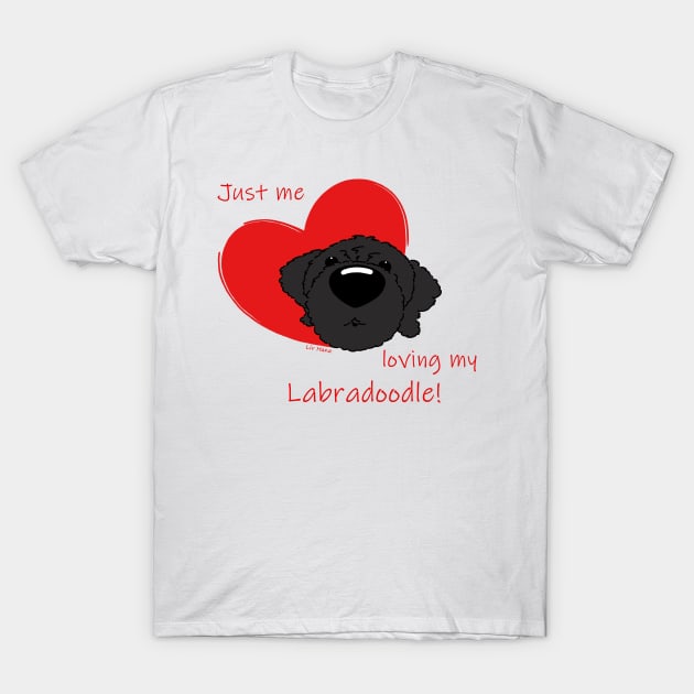 Just me loving my Labradoodle! T-Shirt by LivHana